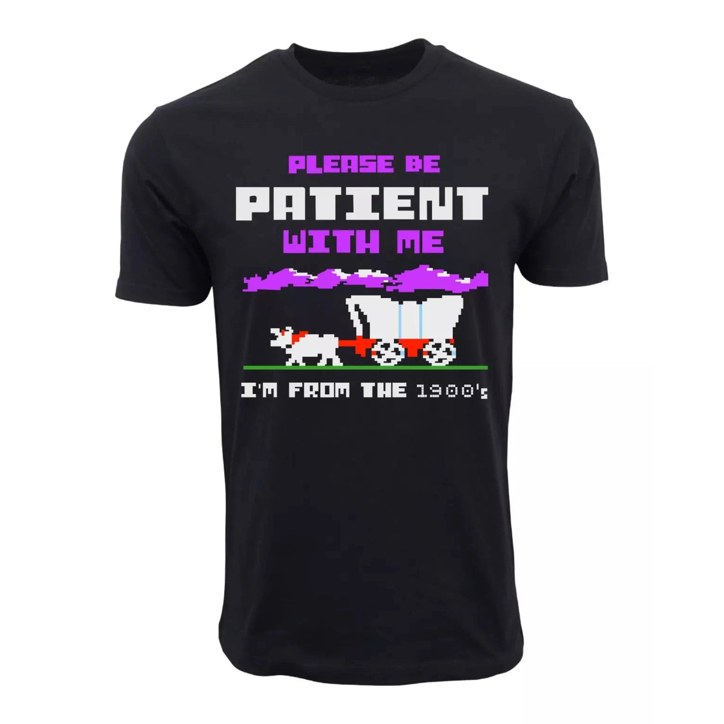 Please Be Patient With Me T shirt