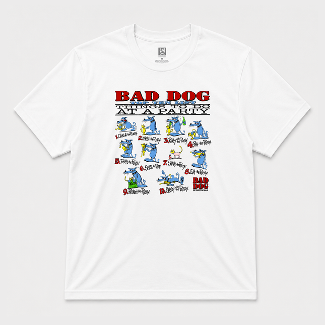 Bad Dog Top Ten List Things To Do A Party  Graphic T shirt