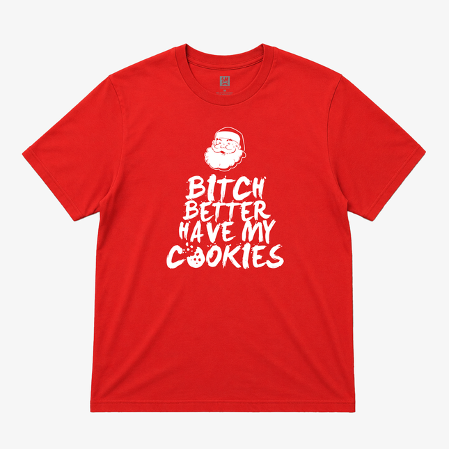 Better Have My Cookie Santa  Graphic T shirt