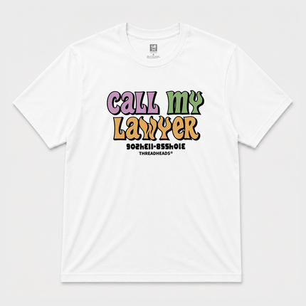 Call My Lawyer Graphic T Shirt