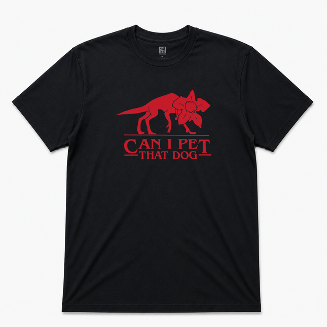 Can I Pet That Dog Graphic T shirt