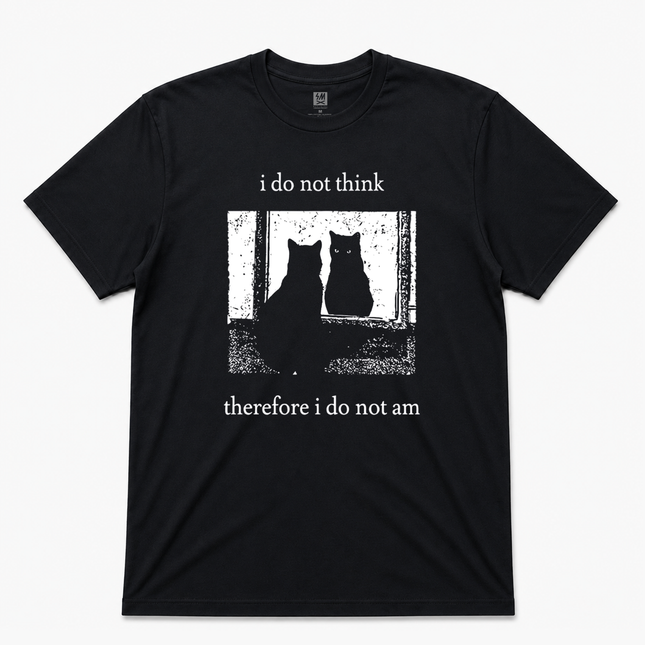 Cat I Do Not Think  Graphic  T shirt