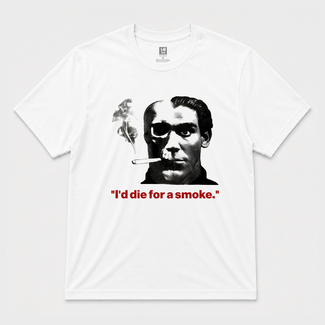 Die For A Smoke Graphic T Shirt