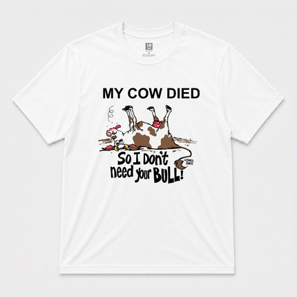 Dont Need Your Bull Graphic White T Shirt