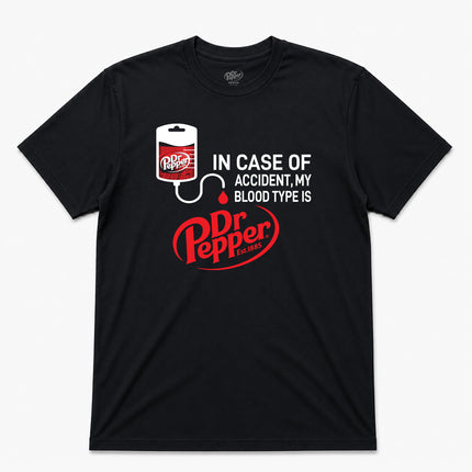Dr Pepper MY Blood Type is Dr Pepper T shirt