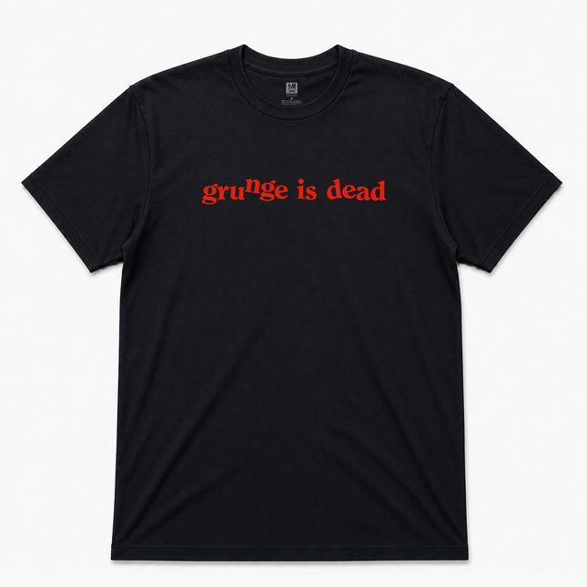 Grunge is Dead 90s Graphic T Shirt