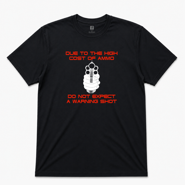 High Cost Of Ammo Graphic T Shirt