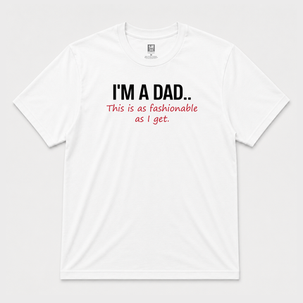 I Am A Dad  Graphic T shirt