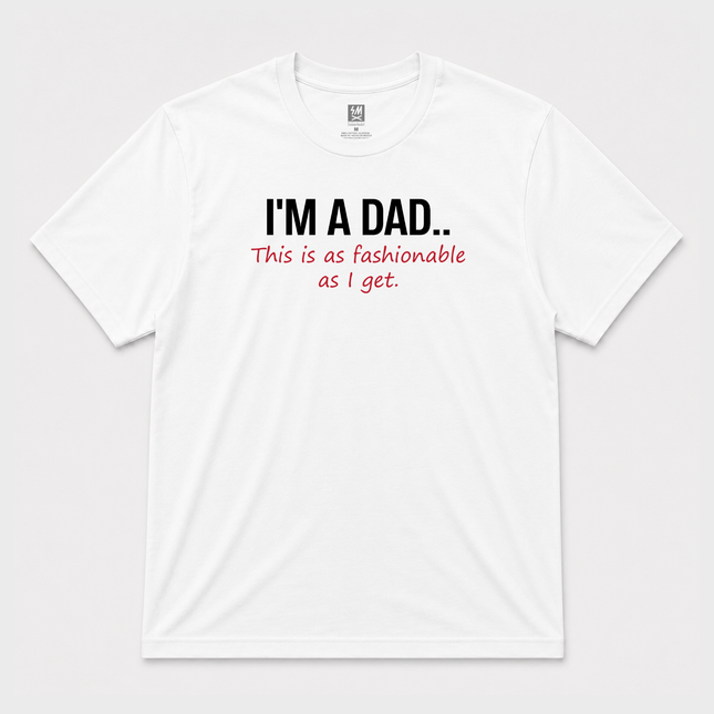 I Am A Dad  Graphic T shirt