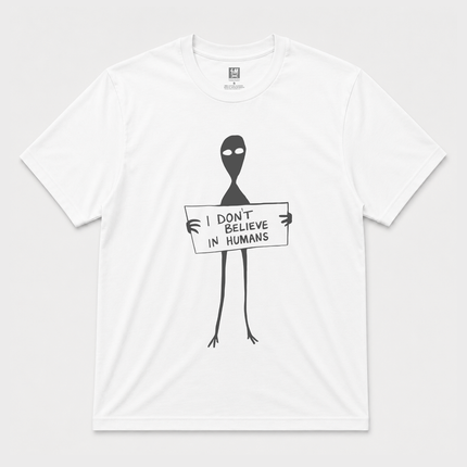 I Dont Believe In Humans Graphic T Shirt