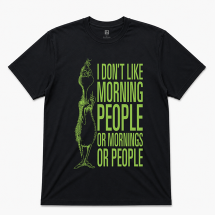 I Dont Like Morning People Mens T Shirt