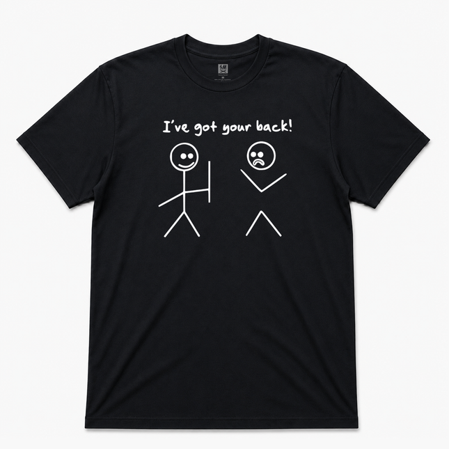 I 've Got Your Back Graphic T Shirt