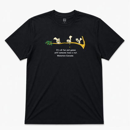 Its all Fun And Games till Some Looses a Nut Graphic T shirt