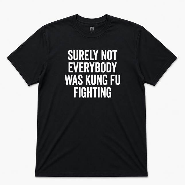 Kung Fu Fighting  Graphic  T shirt
