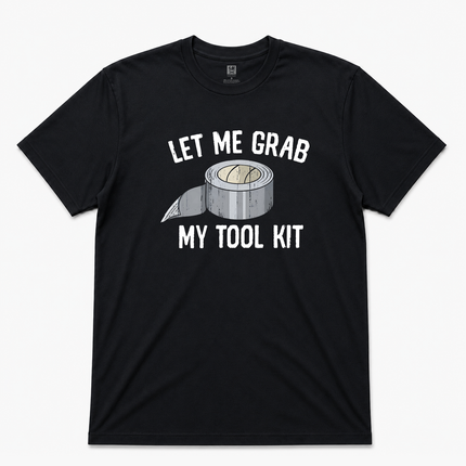 Let Me Grab My Tool Kit Graphic T Shirt
