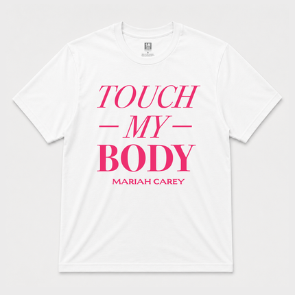 Mariah Carey Touch My body Unisex Graphic T shirt
