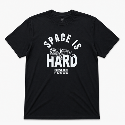 Space Is Hard Space Force Graphic T Shirt
