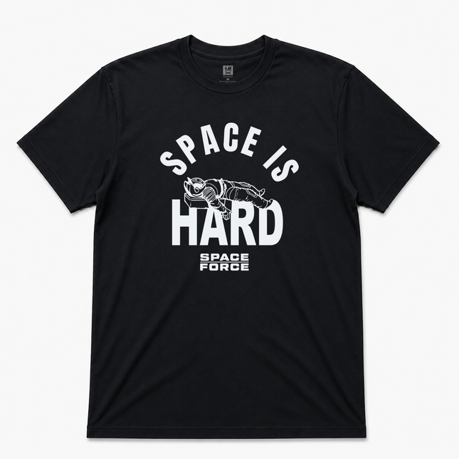 Space Is Hard Space Force Graphic T Shirt