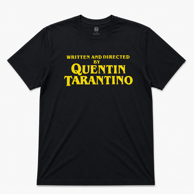 Written And Directed By Quentin Tarantino T Shirt
