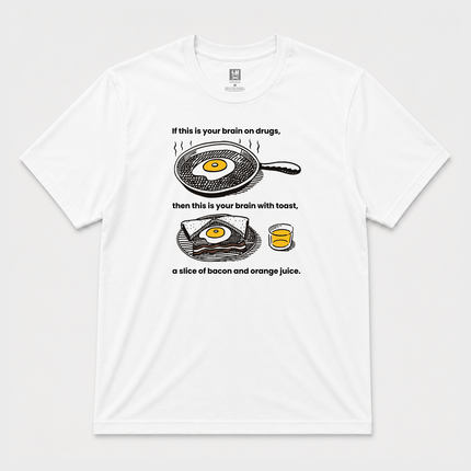 Your Brain on Drugs Graphic T shirt